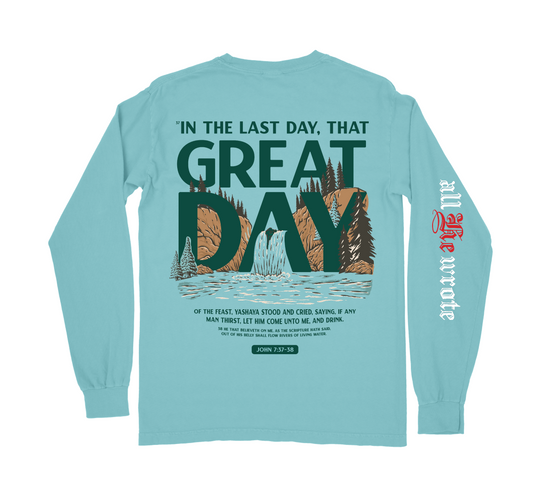 Last Great Day Long Sleeve Tee