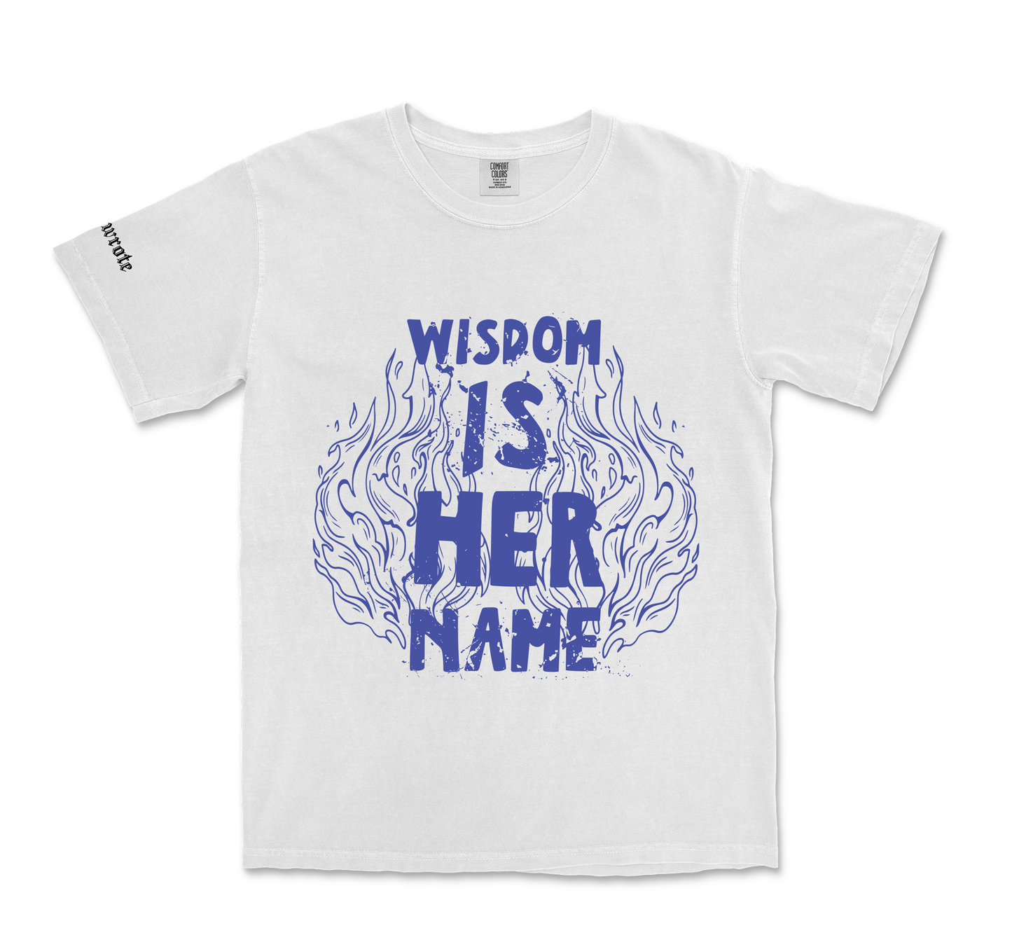 Wisdom Is Her Name Tee