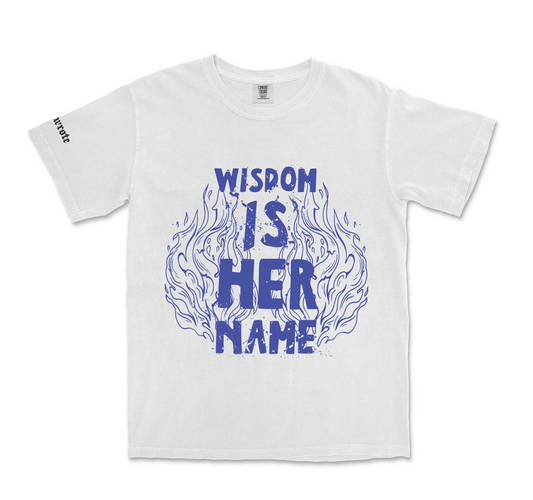 Wisdom Is Her Name Tee